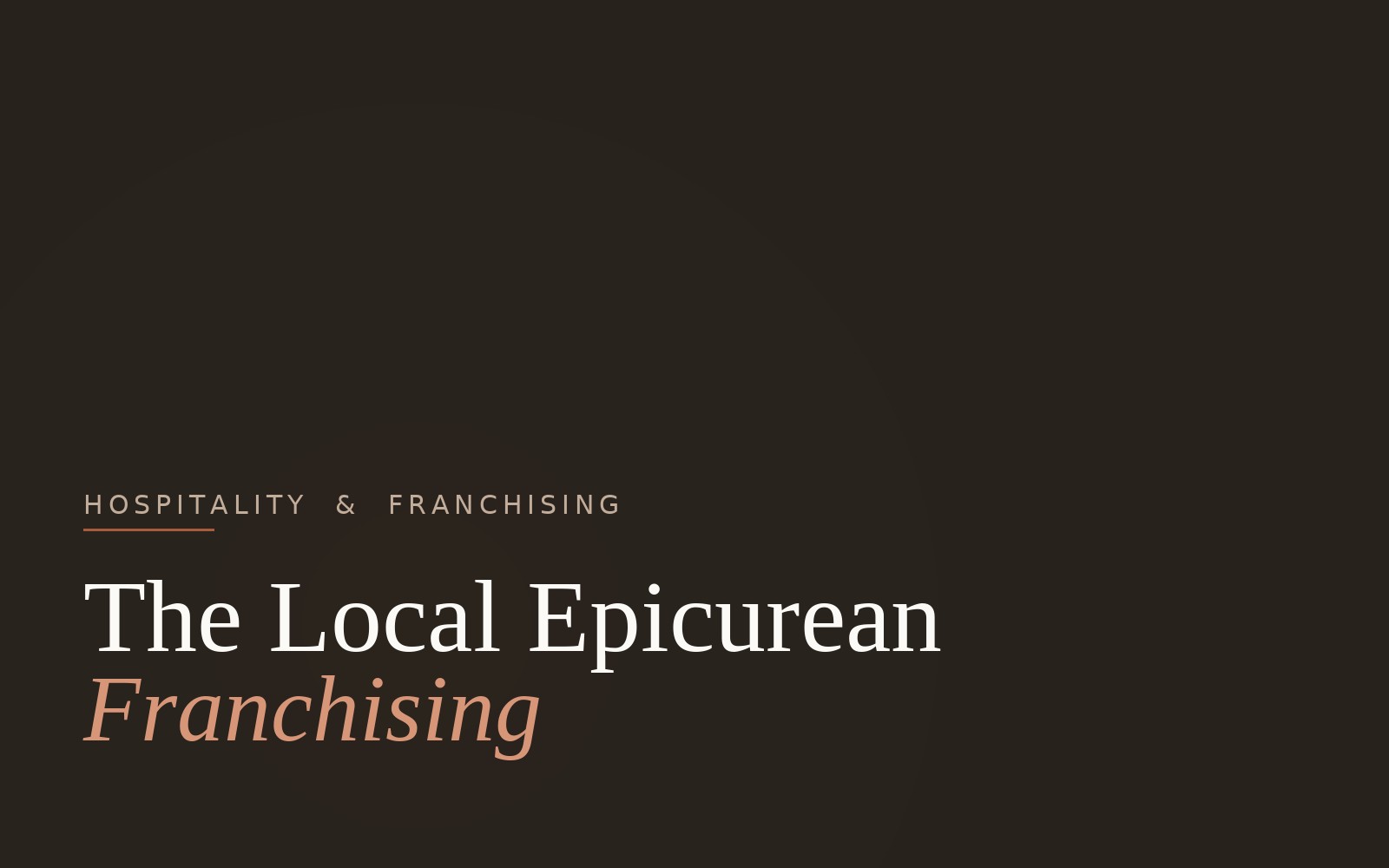 The Local Epicurean Franchising